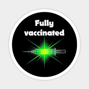 fully vaccinated w syringe - for dark backgrounds Magnet